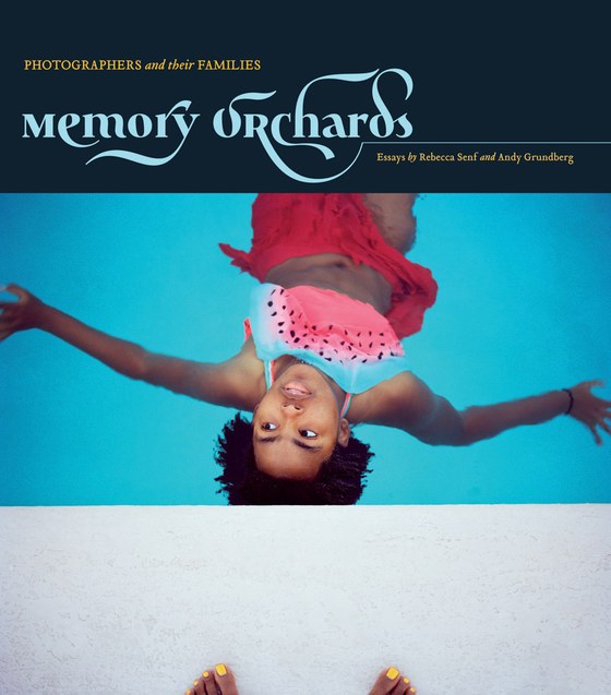 Memory Orchards: Photographers and Their Families, cover